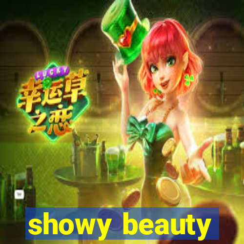 showy beauty